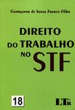 Direito do Trabalho no STF Nº 18 - Ltr