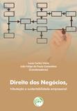Direito dos Negócios, Tributação e Sustentabilidade Empresarial - Crv