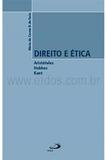 Direito e Ética - Paulus editora