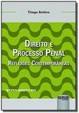 Direito e Processo Penal - Reflexões Contemporâneas - Coleção FGV Direito Rio - Jurua