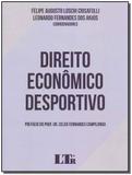 Direito Econômico Desportivo - 01Ed/19 - Ltr editora