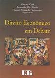 Direito Econômico Em Debate - 01Ed/15 - Ltr editora