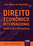 Direito Econômico Internacional - Tendências e Perspectivas - Juruá