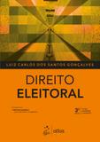 Direito Eleitoral - 3ª Edição (2018) - Atlas