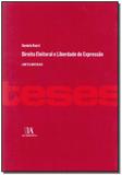 Direito Eleitoral e Liberdade de Expressão - Almedina