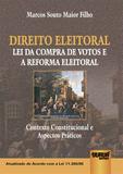 Direito Eleitoral - Lei da Compra de Votos e a Reforma Eleitoral - Juruá
