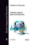 Direito Empresarial Brasileiro: Teoria Geral Dos Contratos - Vol. 5