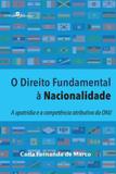 Direito fundamental a nacionalidade, o - Paco editorial