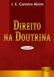 Direito na Doutrina - Livro IV - Juruá