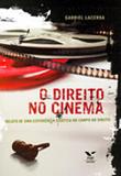 Direito no cinema: relato de uma experiência didática no campo do direito ed.1 - Editora fgv
