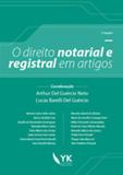 Direito notarial e registral em artigos - Yk editora