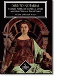 Direito Notarial: Escritura Pública de Compra e Venda - Aspectos Práticos e Doutrinários - Nuria fabris