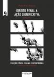 Direito Penal e Ação Significativa: Análise Crítica - Editora dplácido