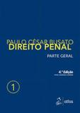 Direito Penal - Parte Geral - Volume 1 - 4ª Edição (2018) - Atlas