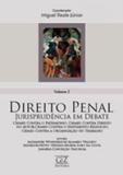 Direito penal - vol ii - jurisprudencia em debate crimes contra o patrimonio - Gz editora