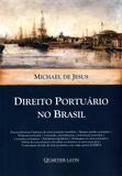 Direito Portuário no Brasil - Quartier latin