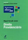 Direito Previdenciário - Coleção Sucesso Concursos Públicos e OAB - Manole