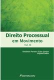 Direito Processual em Movimento - Volume Ill - Crv