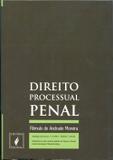 Direito Processual Penal - Atualizado com as Leis n. 11.313/06, 11.340/06 e 11.343/06 - Juspodivm
