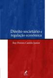 Direito societario e regulacao economica - Manole amarilys (tecnico/juridico)
