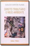 Direito tributario e meio ambiente - Dialetica