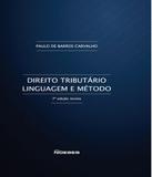 Direito Tributario - Linguagem E Metodo - 07 Ed - Noeses
