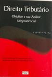 Direito Tributário Objetivo e sua Analise Jurisprudencial - Fortium editora
