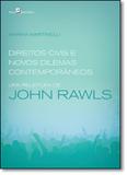 Direitos Civis e Novos Dilemas Contemporâneos: Uma Releitura de John Rawls - Paco editorial