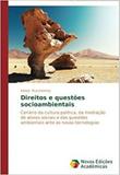 Direitos e questões socioambientais - Novas edicoes academicas