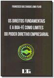 Direitos fundamentais e a boa-fe como limites do p - Ltr