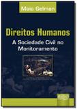 Direitos humanos - a sociedade civil no monitorame - Jurua
