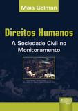 Direitos Humanos - A Sociedade Civil no Monitoramento - Juruá