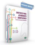 Diretrizes Atendimento Odontológico Pacientes Comprometidos - Quintessence
