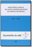 Diretrizes gerais da acao evangelizadora da igreja - Paulinas