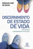 Discernimento de estado de vida - Nas Novas Comunidades Católicas