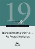 Discernimento espiritual - As regras inacianas