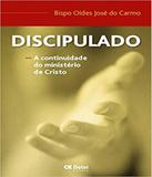 Discipulado - A Continuidade Do Ministerio De Cristo - Editora betel