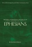 Discovering the Jewish Roots of the Letter to the Ephesians - Jewish roots publishing