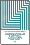 Discricionariedade e controle jurisdicional - 2 ed./2017