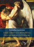 Discurso da reforma do homem interior - Filocalia