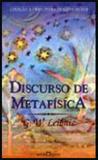 Discurso de metafisica - coleçao a obra-prima de cada autor - Martin claret