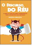 Discurso do Réu, O: O Que o Capitalismo Consciente Tem a Dizer em Sua Defesa - Voo