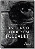 Discurso e poder em foucault - Appris editora