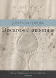 Discursos e anatomias - Cepe editora