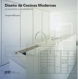 Diseño de Cocinas Modernas-Proyectos Y Mobiliario-Arquitectura Y Diseño - Parramon