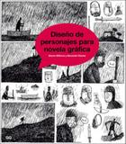 Diseno de personajes para novela grafica - Gustavo gili