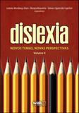Dislexia - vol. 2 - novos temas, novas perspectivas - Wak