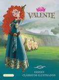 Disney clássicos ilustrados - Valente