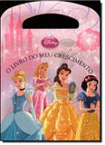 Disney Princesa: O Livro do Meu Crescimento - Vergara riba