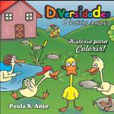 Diversidade - o patinho amarelo - Produçoes editoriais anjo ltda